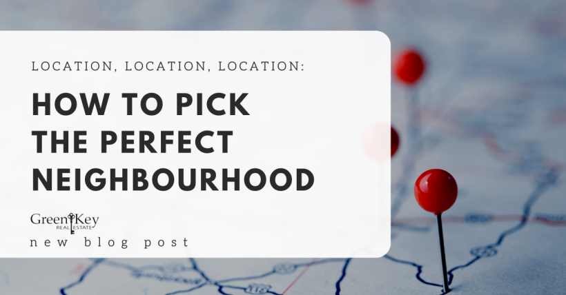  Location, Location, Location: How to Pick the Perfect Neighborhood